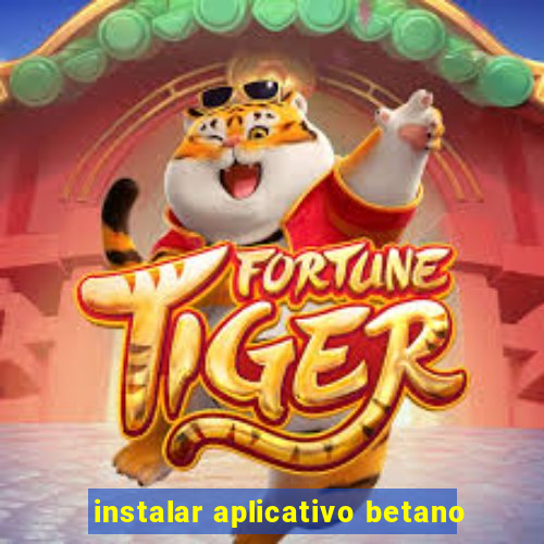 instalar aplicativo betano